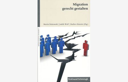 Migration gerecht gestalten.   - Sozialethik konkret.