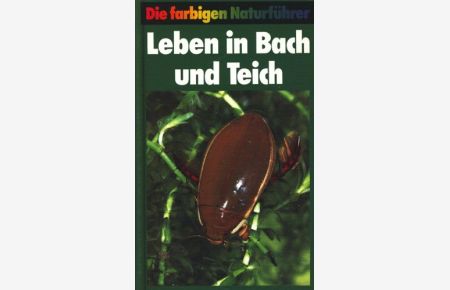 Leben in Bach und Teich.