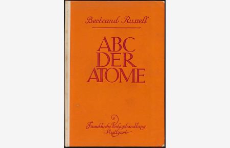 ABC der Atome. Übersetzt von Dr. Werner Bloch.
