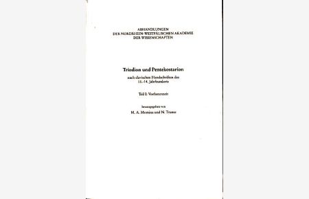 Triodion und Pentekostarion. Nach slavischen Handschriften des 11. -14. Jahrhunderts.   - Teil I: Vorfastenzeit. Deutsch /Slavisch.