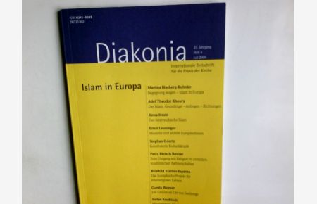 Diakonia 37. Jahrgangn Heft 4, Juli 2006 Islam in Europa  - Internationale Zeitshrift für die Praxis der Kirche