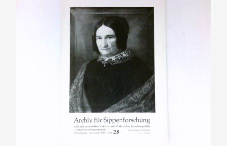 Archiv für Sippenforschung  - und alle verwandten Gebiete, mit praktischer Forschungshilfe, Heft 28. 33, Jahrgang.