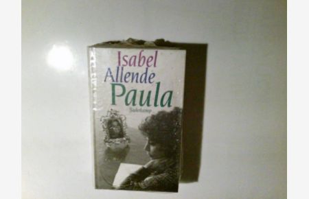 Paula.   - Isabel Allende. Aus dem Span. von Lieselotte Kolanoske