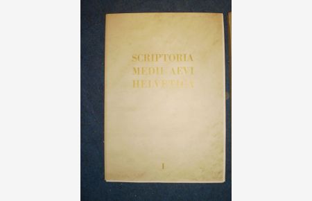 Scriptoria medii aevi Helvetica. Denkmäler schweizerischer Schreibkunst des Mittelalters