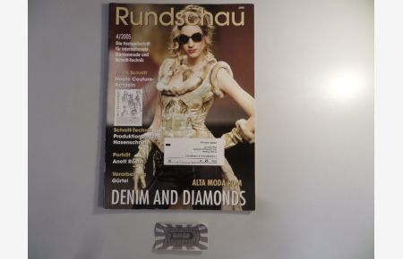 Rundschau. 77. Jahrgang. 4/2005: Denim and Diamonds.   - Die Fachzeitschrift für internationale Damenmode und Schnitt-Technik.
