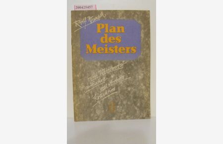Plan des Meisters und Wettbewerbsinitiative des Arbeitskollektivs / Rolf Wunsch