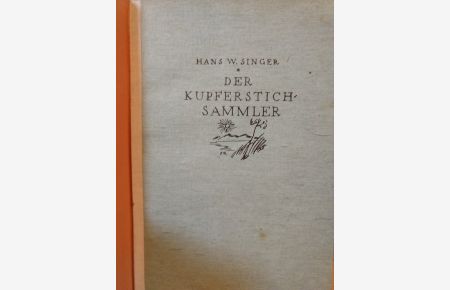 Handbuch für Kupferstichsammler. Technische Erklärungen, Ratschläge für das Sammeln und das Aufbewahren.