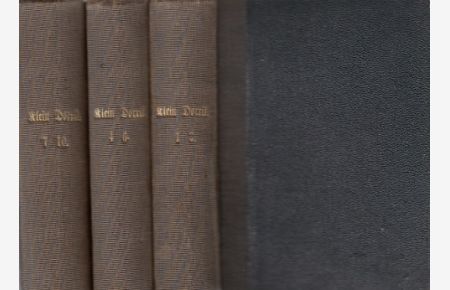 Klein Dorrit. Roman von (Charles Dickens) Boz. 10 Teile in 3 Büchern.   - Aus dem Englischen von Moritz Busch.