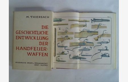 Die geschichtliche Entwicklung der Handfeuerwaffen. Text- und Tafelnband. Zusammen 2 Bände