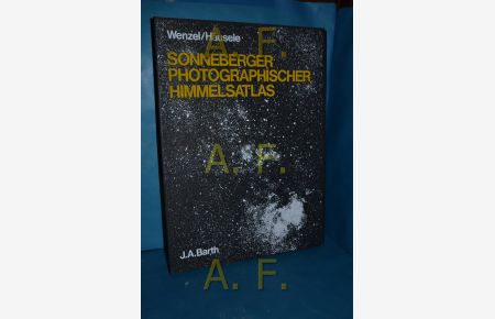 Sonneberger photographischer Himmelsatlas = Sonneberg photographic sky atlas.   - Wolfgang Wenzel , Inge Häusele
