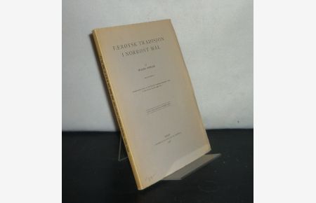 Faeröysk tradisjon i norrönt mål. Av Mikjel Sörlie. (= Avhandlinger utgitt av det Norske Videnskaps-Akademi i Oslo. 2, Historisk-Filosofisk Klasse 1936, No. 1).