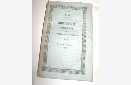 Biblioteca Germanica di Lettere, Arti e Scienze Nr. 10, Vol V. (Luglio e Agosto 1823)