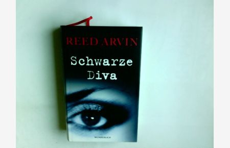 Schwarze Diva : Roman.   - Reed Arvin. Dt. von Erika Ifang