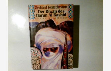 Der Diwan des Harun al-Rashid.   - Gerhard Konzelmann