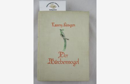 Der Märchenvogel : Ein Buch neuer Märchen und Mären.   - Mit 20 Bildern von Rolf Winkler
