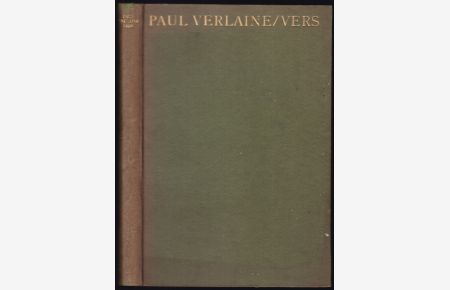 Vers. Ce livre, edite par Georges A. Tournoux, est le quatrieme Drugulin imprime pour l'editeur Ernst Rowohlt de Leipzig, parut en novembre 1910