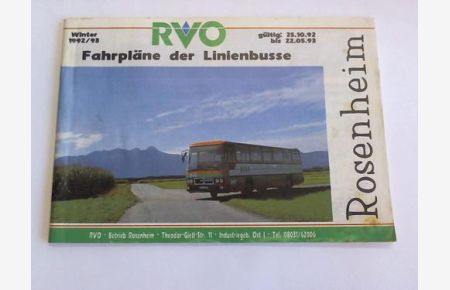 Fahrpläne der Linienbusse. Rosenheim. Winter 1992/93. Gültig 25. 10. 92 bis 22. 05. 93