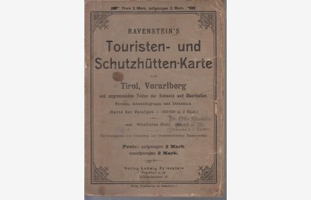 Touristen- und Schutzhütten-Karte von Tirol, Vorarlberg  - Und angrenzenden Teilen der Schweiz und Oberitalien.