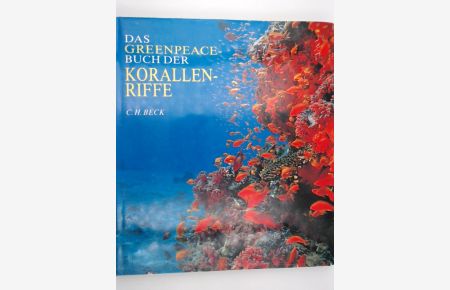 Das Greenpeace - Buch der Korallenriffe