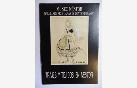 MUSEO NESTOR - GALERIA DE ARTE CANARIO CONTEMPORANEO - TRAJES Y TEJIDOS EN NESTOR (Trachten u. Gewebe - Jugendstil / Art Deco. . . - im Museum Nestor - Las Palmas de Gran Canaria).