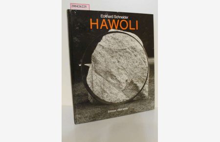 Hawoli / Eckhard Schneider / Niedersächsische Künstler der Gegenwart ; N. F. , Bd. 28