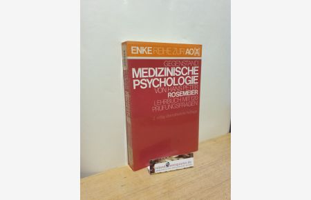 Medizinische Psychologie : Lehrbuch mit 120 Prüfungsfragen, Hans Peter Rosemeier. Mit Beitr. von Meinhard Adler u. Peter Potthoff