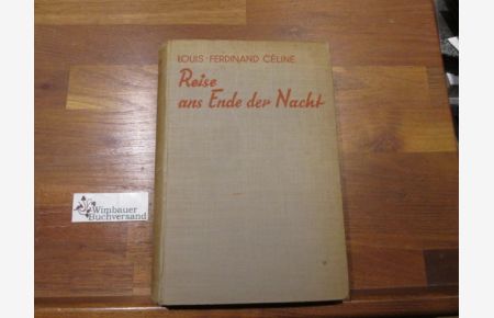 Reise ans Ende der Nacht : Roman.   - Louis-Ferdinand Céline