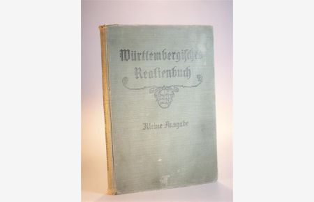 Württembergisches Realienbuch. Kleine Ausgabe. Bearbeitet auf Grund des Lehrplans für die württembergischen Volksschulen.