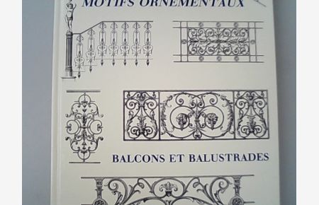 Motifs ornementaux : Balcons et balustrades.