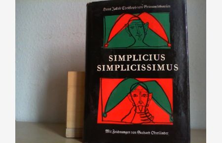 Der abenteuerliche Simplicius Simplicissimus. Mit einer Einleitung herausgegeben von Emil Ermatinger. Illustriert von Gerhard Oberländer.