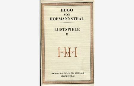 Lustspiele 2. Hrsg. v. Herbert Steiner.