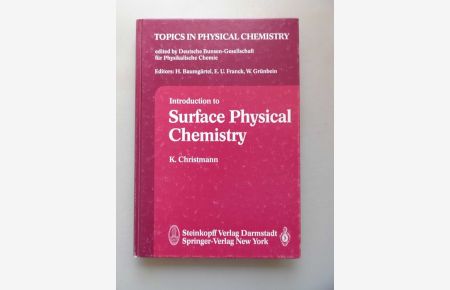 Introduction to Surface Physical Chemistry (-- Einführung in die physikalische Oberflächenchemie