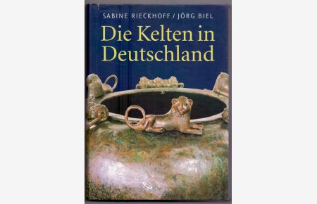 Die Kelten in Deutschland. von Sabine Rieckhoff.