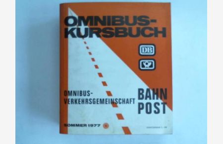 Bahnbus- und Postomnibuslinien Sommerfahrplan 22. 05. 1977 - 24. 09. 1977