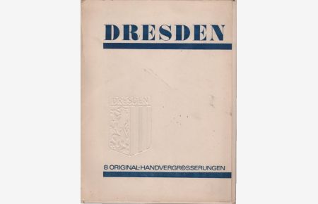 Dresden : 8 Original-Handvergrößerungen.   - / Souvenir aus Dresden