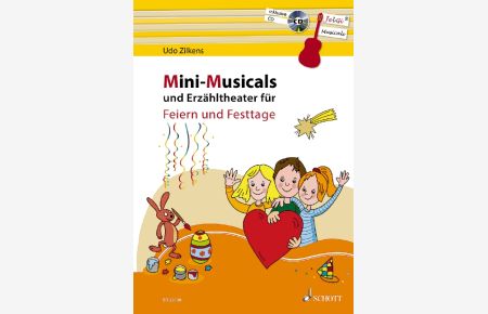 Mini-Musicals und Erzähltheater für Feiern und Festtage  - (JelGi Musicals), (Reihe: Mini-Musicals)
