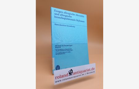Exogen allergische Alveolitis und allergische bronchopulmonale Mykosen / Hans-Joachim Sennekamp. Mit e. Geleitw. von E. Fuchs / Bücherei des Pneumologen ; 10