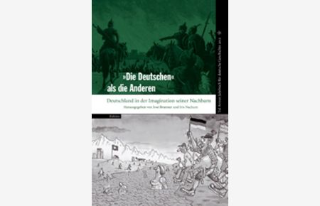 Tel Aviver Jahrbuch für deutsche Geschichte / 'Die Deutschen' als die Anderen: Deutschland in der Imagination seiner Nachbarn