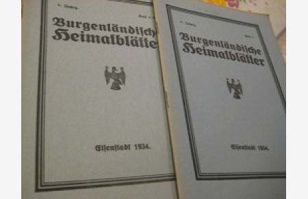 Burgenländische Heimatblätter 3. Jahrgang Heft 2, Heft 3/4  - Mitteilungen des Burgenl. Heimat- und Naturschutzvereines (Freunde des Landesmuseums)