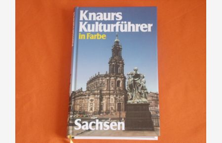 Knaurs Kulturführer in Farbe: Sachsen
