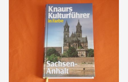 Knaurs Kulturführer in Farbe: Sachsen-Anhalt