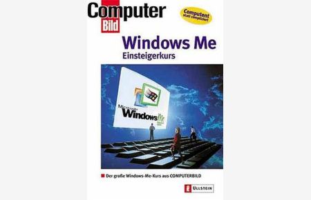 Windows Me Einsteigerkurs: Der große Windows Me-Kurs aus COMPUTERBILD