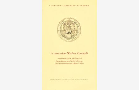 Im Memoriam Walther Zimmerli: Gedenkfeier am 12. Mai 1984 in der Aula der Georg-August-Universität Göttingen (Göttinger Universitätsreden 73)