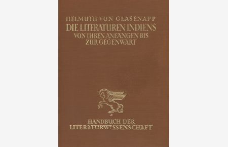 Die Literatur Indiens. Von ihren Anfängen bis zur Gegenwart. Handbuch der Literaturwissenschaft (1929)