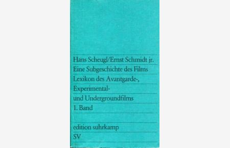 Eine Subgeschichte des Films. Lexikon des Avantgarde-, Experimental- und Undergroundfilms, Band 1.