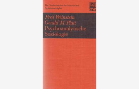Psychoanalytische Soziologie.   - Aus d. Amerikan. von Marlis Gerhardt / List-Taschenbücher der Wissenschaft ; Bd. 1618 : Sozialwiss.