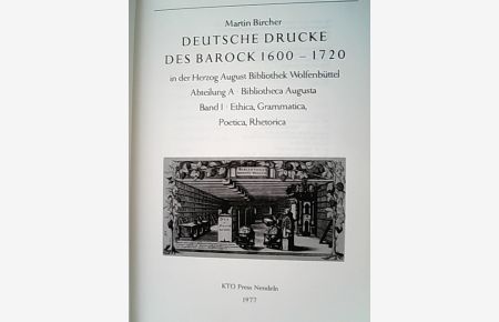 Deutsche Drucke des Barock 1600 - 1720 in der Herzog-August-Bibliothek Wolfenbüttel. Teil: Abt. A. Bibliotheca Augusta, Bd. 1. Ethica, Grammatica, Poetica, Rhetorica.