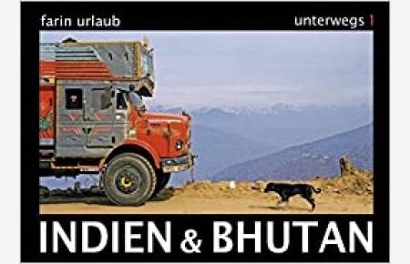 Indien & Bhutan Unterwegs 1