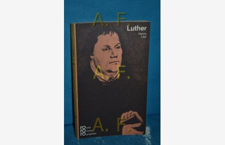 Martin Luther : in Selbstzeugnissen u. Bilddokumenten (Rowohlts Monographien , 98)