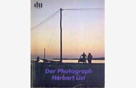 Der Photograph Herbert List.